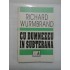 CU DUMNEZEU IN SUBTERANA - RICHARD WURMBRAND CU DUMNEZEU IN SUBTERANA - RICHARD WURMBRAND